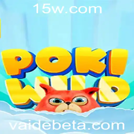 PokiWild: Descubra o Mundo de Aventura e Estratégia com Vaidebet